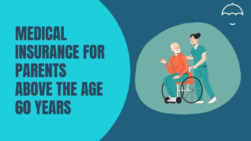 Insurance for parents above 60 years